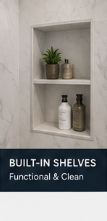 Built-in shower niche shelves with tile surround